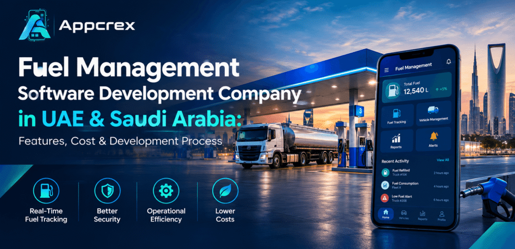 Fuel Management Software Development Company in UAE & Saudi Arabia